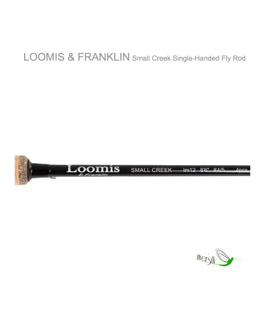 Canne à Mouche IM12 Small Creek de Loomis & Franklin